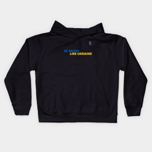 Be brave like Ukraine Kids Hoodie